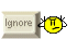 Ignore